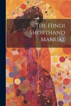 The Hindi Shorthand Manual - Anonymous