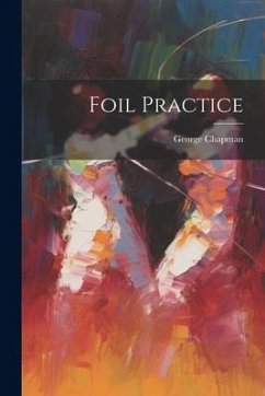 Foil Practice - Chapman, George