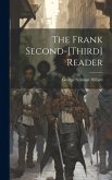 The Frank Second-[third] Reader