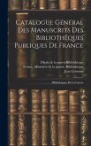 Catalogue Général Des Manuscrits Des Bibliothéques Publiques De France: Bibliothéques De La Guerre