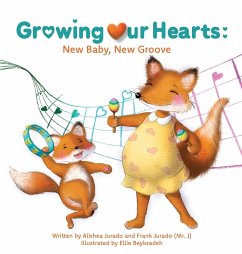 Growing Our Hearts - Jurado, Alishea; Jurado, Frank