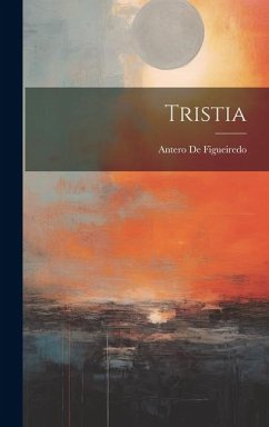 Tristia - De Figueiredo, Antero