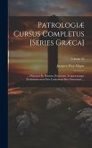 Patrologiæ Cursus Completus [Series Græca]: ... Omnium Ss. Patrum, Doctorum, Scriptorumque Ecclasiasticorum Sive Latinorum Sive Græcorum ...; Volume 2