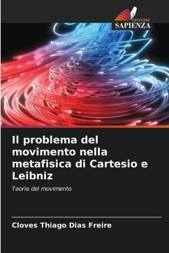 Il problema del movimento nella metafisica di Cartesio e Leibniz - Dias Freire, Cloves Thiago