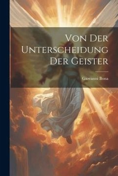 Von Der Unterscheidung Der Geister - Bona, Giovanni