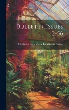 Bulletin, Issues 2-56 - Station, Oklahoma Agricultural Experi