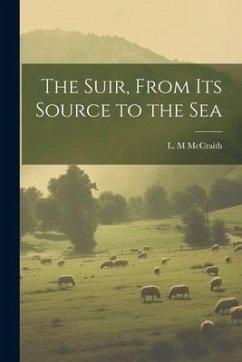 The Suir, From Its Source to the Sea