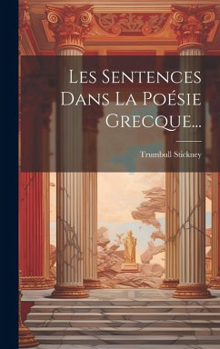 Cover Les Sentences Dans La Poésie Grecque...