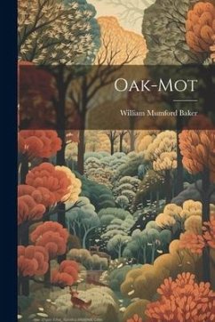 Oak-Mot - Baker, William Mumford