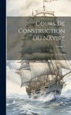 Cours De Construction Du Navire; Volume 1