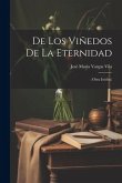 De los viñedos de la eternidad: (obra inédita)