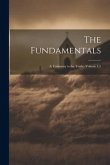 The Fundamentals; a Testimony to the Truth.. Volume 1-7