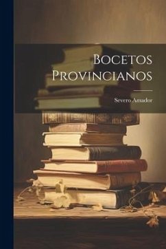 Bocetos Provincianos - Amador, Severo