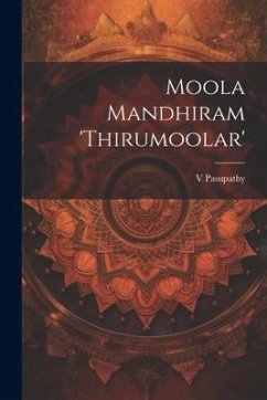 Moola Mandhiram 'Thirumoolar' - Pasupathy, Pasupathy