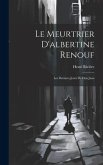 Le Meurtrier D'albertine Renouf: Les Derniers Jours De Don Juan