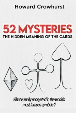 52 Mysteries - The Hidden Meaning of the Cards - Crowhurst, Howard