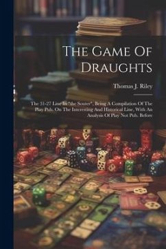 The Game Of Draughts - Riley, Thomas J