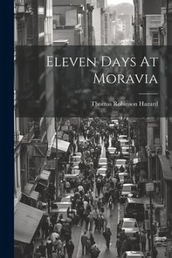 Eleven Days At Moravia - Hazard, Thomas Robinson