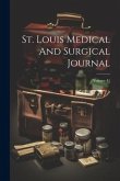 St. Louis Medical And Surgical Journal; Volume 41