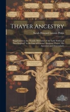 Thayer Ancestry: Supplement to the 
