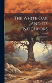 The White Oak And Its Neighbors