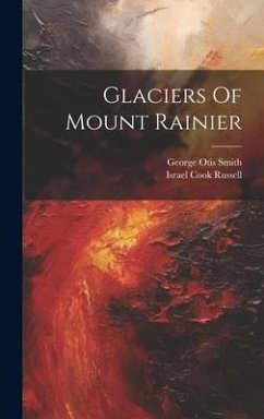 Glaciers Of Mount Rainier - Russell, Israel Cook