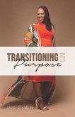 Transitioning Into Purpose
