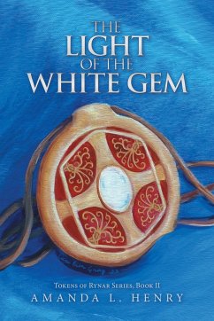 The Light of the White Gem - Henry, Amanda L.