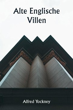 Old English Mansions - Yockney, Alfred