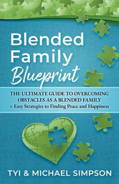 Blended Family Blueprint - Simpson, Tyi And Michael