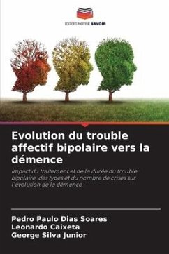 Evolution du trouble affectif bipolaire vers la démence - Soares, Pedro Paulo Dias;Caixeta, Leonardo;Silva Junior, George