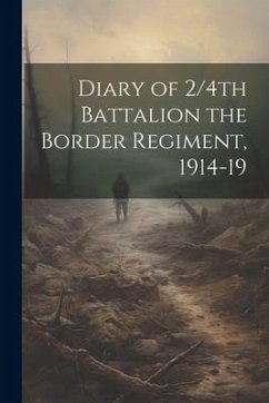 Cover Diary of 2/4th Battalion the Border Regiment, 1914-19