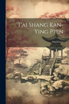 T'ai Shang Kan-Ying P'ien - Carus, Paul