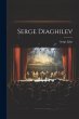 Serge Diaghilev - Bild 1