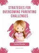 Strategies for Overcoming Parenting... - Bild 1