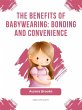 The Benefits of Babywearing- Bonding... - Bild 1
