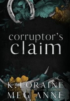 Corruptor's Claim: Alternate Cover Edition - Anne, Meg; Loraine, K.