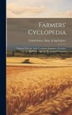 Farmers' Cyclopedia: Farming Methods. Soils, Fertilizers, Irrigation, Rotation, Buildings. Farmer's Home And Education