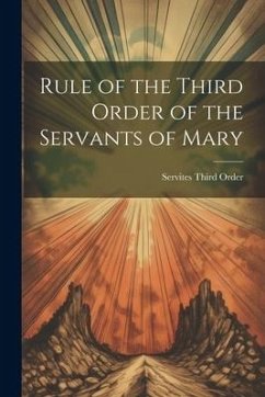 Rule of the Third Order of the Servants of Mary - Order, Servites Third