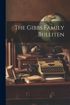 The Gibbs Family Bulliten - Anonymous