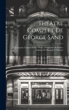 Théâtre Complet De George Sand - Anonymous