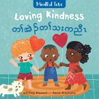 Mindful Tots: Loving Kindness (Bilingual Burmese Karen & English) Mindful Tots: Loving Kindness (Bilingual Burmese Karen & English)