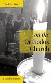 The First Word on the Orthodox Church