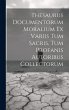 Thesaurus Documentorum Moralium Ex... - Bild 1