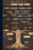 Inventaire-Sommaire Des Archives Départementales. Yonne, Par M. Quantin [And Others].