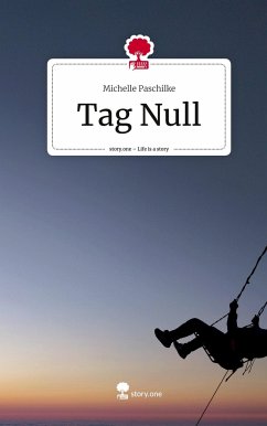 Tag Null. Life is a Story - story.one - Paschilke, Michelle