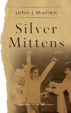 Silver Mittens - Mullen, John J.