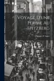 Voyage D'une Femme Au Spitzberg