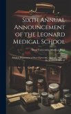 Sixth Annual Announcement of the Leonard Medical School: (Medical Department of Shaw University): Raleigh, N.C., for the Session of 1886-'87