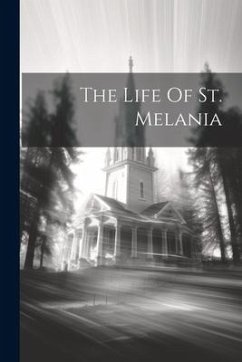 The Life Of St. Melania - Anonymous